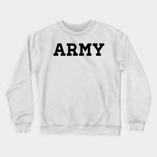 ARMY Crewneck Sweatshirt